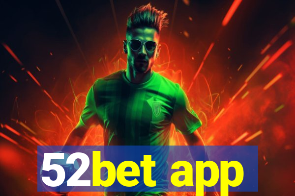 52bet app